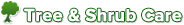 Tree & Shrub Care